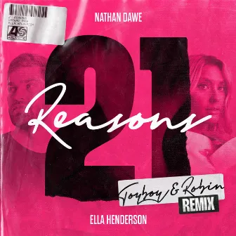 21 Reasons (feat. Ella Henderson) [Toyboy & Robin Remix] by Toyboy & Robin