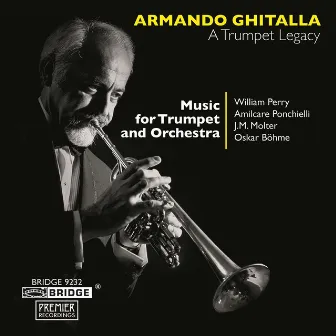 A Trumpet Legacy by Armando Ghitalla