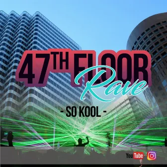 Rave - Single by So Kool