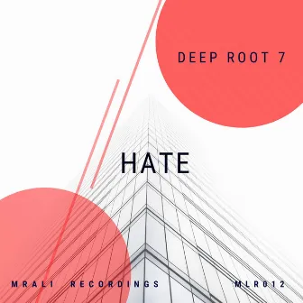 Hate by Deep Root 7