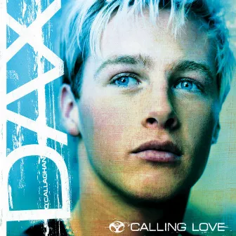 Calling Love by Dax