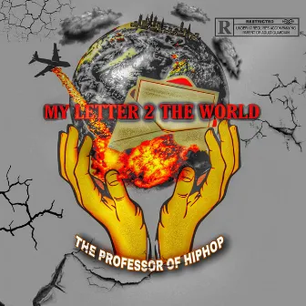 My Letter 2 The World by The Professor Of Hip-hop