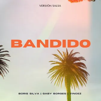 Bandido (Versión Salsa) by Gaby Borges