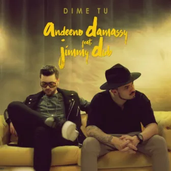 Dime Tu by Andeeno Damassy