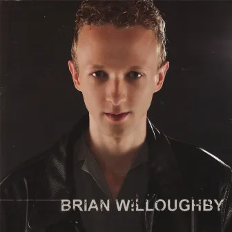 Brian Willoughby by Brian Willoughby