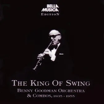 The King Of Swing by Benny Goodman