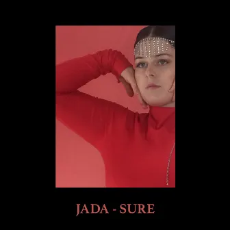 Sure by Jada