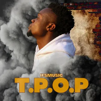 T.P.O.P by IFSMUSIC