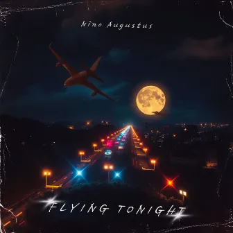 Flying Tonight by Nino Augustus