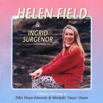 Caneuon Dilys Elwyn-Edwards & Morfudd 'Llwyn' Owen by Helen Field