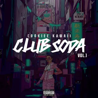 Club Soda, Vol. 1 by Cookiee Kawaii