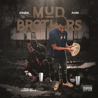 Mud Brothers by Ade!