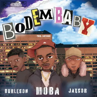 Bodem Baby by Moba