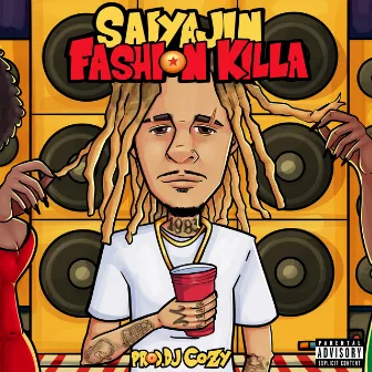 FASHIONKILLA by $aiyajin Sosa