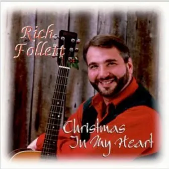 Christmas In My Heart by Rich Follett