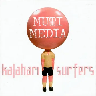 Muti Media by Kalahari Surfers