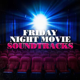 Friday Night Movie Soundtracks by Unknown Artist