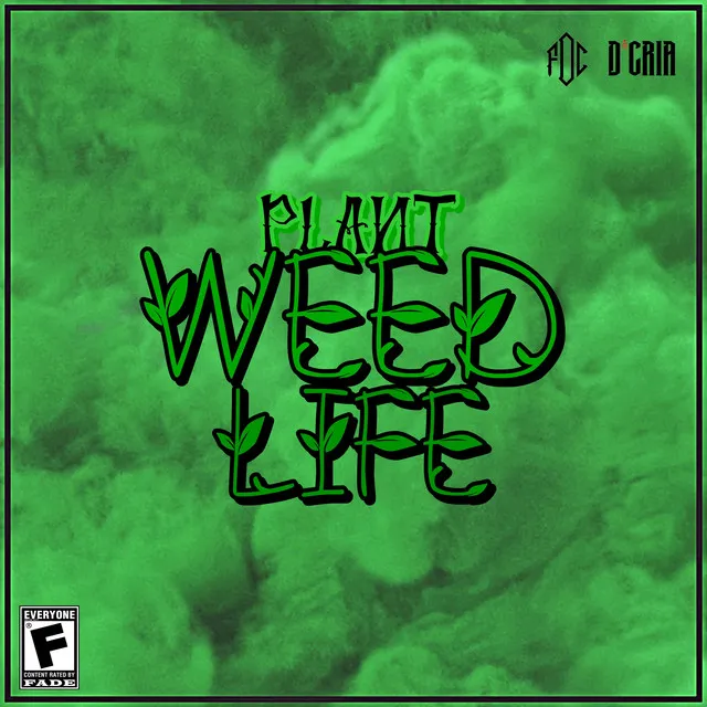 Weed Life