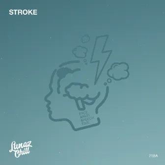 Stroke by Lunaz Chill