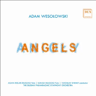 Adam Wesołowski: Angels by Agata Kielar-Długosz