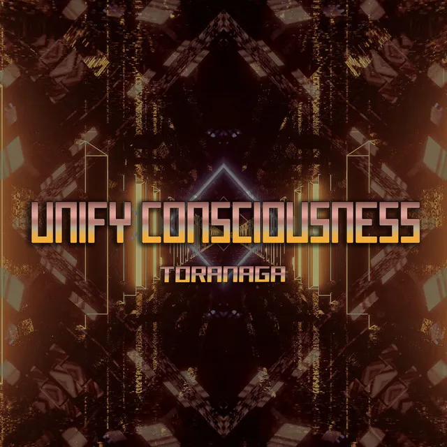 Unify Consiousness