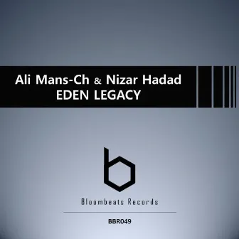 Eden Legacy EP by Nizar Hadad