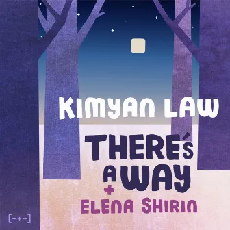 There's A Way by Kimyan Law