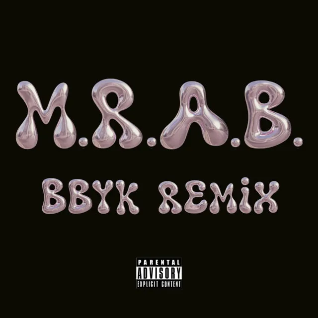 M.R.A.B. - BBYK REMIX