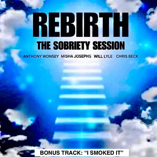 Rebirth: The Sobriety Session