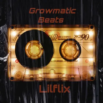 Lilflix by Growmatic Beats