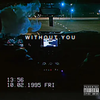 Without You by Black Cassoh