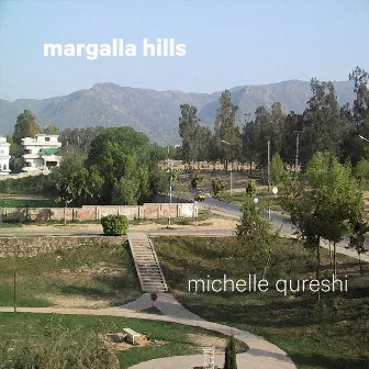 Margalla Hills by Michelle Qureshi