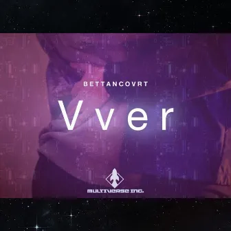 Vver by Bettancovrt