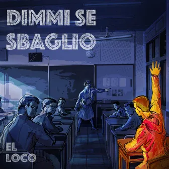 Dimmi se sbaglio by El Loco