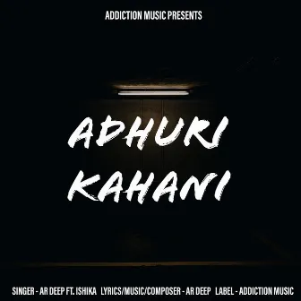 Adhuri Kahani by AR Deep