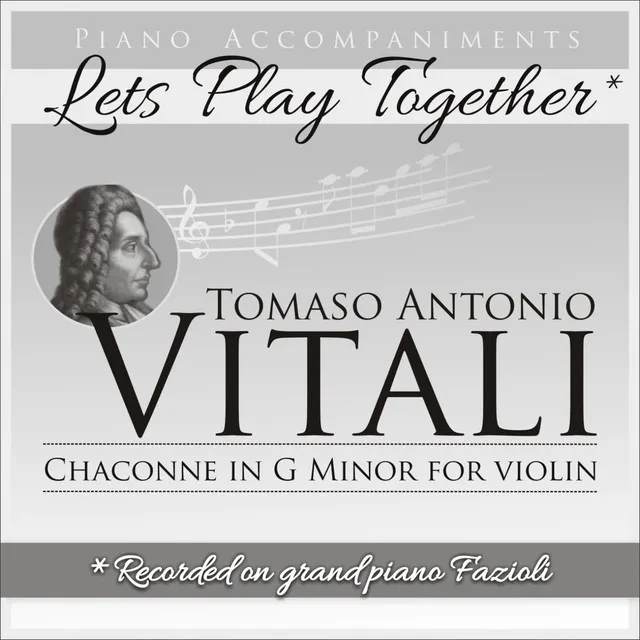 Tomaso Antonio Vitali: Chaconne for Violin in G Minor (Piano Accompaniment, Let's Play Together)