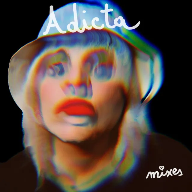 Adicta (Los Mixes)