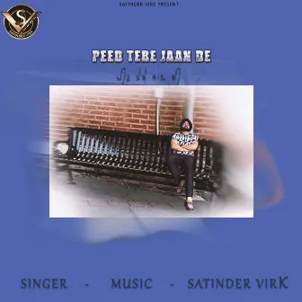 Peed Tere Jaan De by Satinder Virk