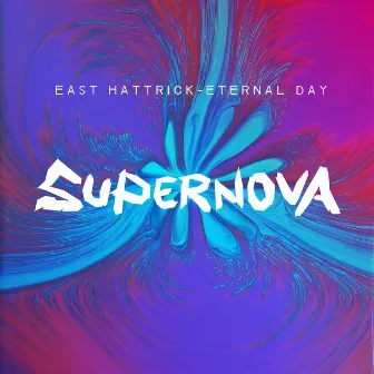 Supernova by East Hattrick