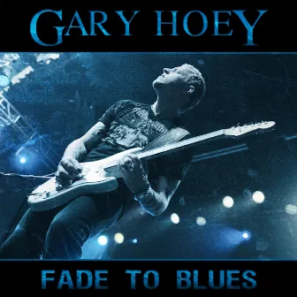 Fade to Blues by Gary Hoey