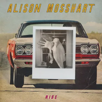 Rise by Alison Mosshart