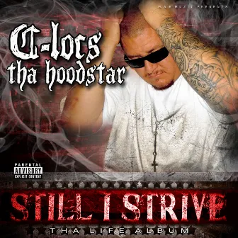 Still I Strive by C-Locs