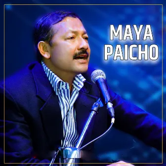 Maya Paicho by Narayan Rayamajhi