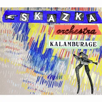 Kalamburage by SkaZka Orchestra