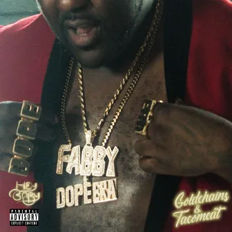 Gold Chains & Taco Meat by Mistah F.A.B.