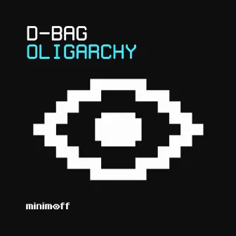 Oligarchy by D-Bag