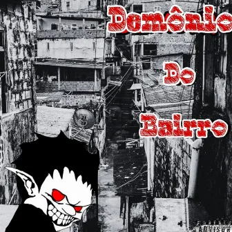 DEMÔNIO DO BAIRRO by Baby Blc