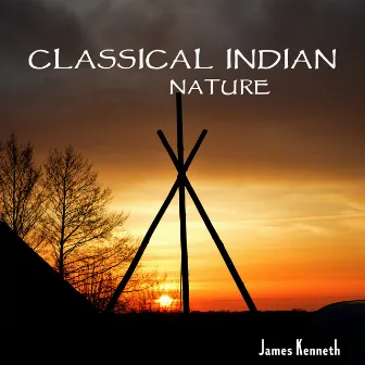 Classical Indian Nature by James Kenneth