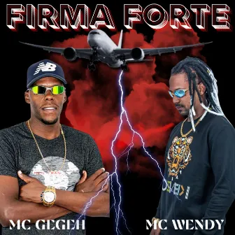 Firma Forte by Mc Wendy