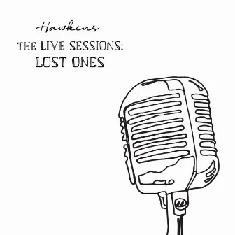 Lost Ones (Live) by Hawkins